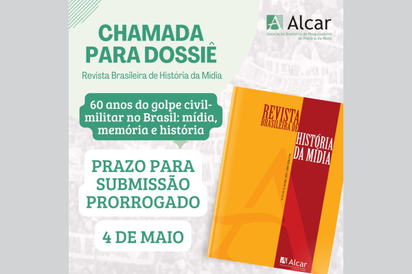 Você está visualizando atualmente URGENTE – 4 de maio de 2024 é o último dia para submissão ao dossiê “60 anos do golpe civil-militar no Brasil: mídia, memória e história”