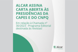ALCAR é uma das signatárias da Carta Aberta à CAPES e ao CNPq
