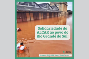Leia mais sobre o artigo Solidariedade da ALCAR ao povo do Rio Grande do Sul
