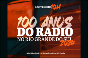 Leia mais sobre o artigo ARI celebra 100 anos do rádio gaúcho neste 7 de setembro, 