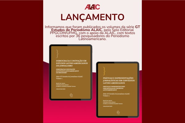 No momento, você está visualizando Estão no ar os 2 volumes da série GT Estudos de Periodismo ALAIC!