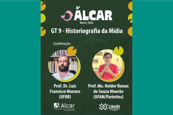 No momento, você está visualizando Submissões abertas do ALCAR Norte: GT Historiografia da Mídia