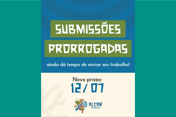 No momento, você está visualizando Prazo prorrogado! Submissões para o 9º Encontro Regional Nordeste até 12 de julho.
